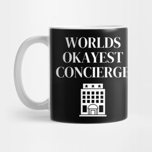 World okayest concierge Mug